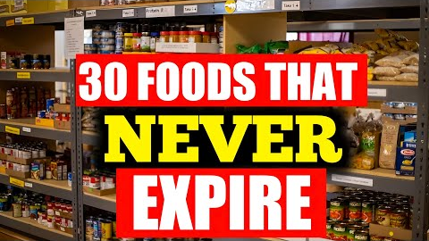 30 Foods To STOCKPILE That NEVER EXPIRE