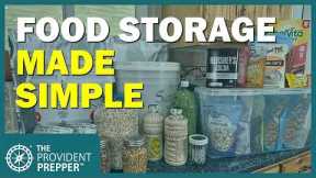 Food Storage Made Simple: 40+ Years of Tips to Keep Your Family Fed