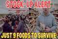 Stock-Up JUST 9 Foods For SURVIVAL