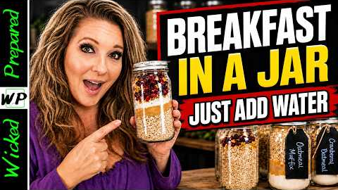 Stockpile THESE Breakfasts in Your Prepper Pantry | Meals in a Jar
