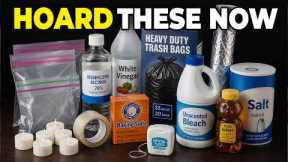 These 12 Normal Household Items You Should Hoard Immediately