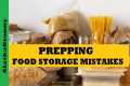 Prepping Food Storage Mistakes