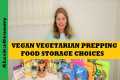 Vegan Prepping Food Storage What