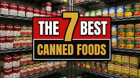 7 Canned Foods That Never Expire (Essential Survival Pantry)