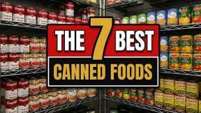 7 Canned Foods That Never Expire (Essential Survival Pantry)
