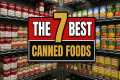 7 Canned Foods That Never Expire